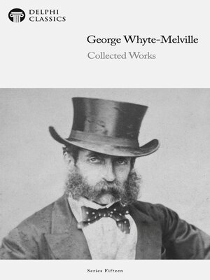 cover image of Delphi Collected Works of George Whyte-Melville